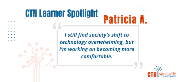 From Overwhelmed to Learning: Patricia’s Digital Transformation